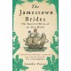 The Jamestown Brides: The Bartered Wives of the New World