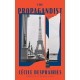 The Propagandist: An Extraordinary WWII Autobiographical Novel. New Yorker Best Books of The Year.