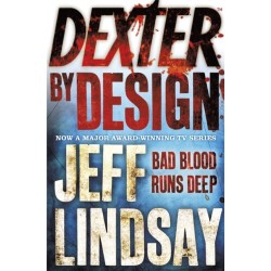 Dexter by Design: The GRIPPING thriller that's inspired the Showtime series DEXTER: ORIGINAL SIN and DEXTER: RESURRECTION (Book Four)