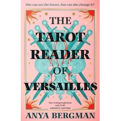 The Tarot Reader of Versailles: The spellbinding new novel from the international bestselling author of THE WITCHES OF VARDO