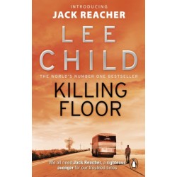 Killing Floor: (Jack Reacher 1)