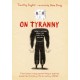 On Tyranny Graphic Edition: Twenty Lessons from the Twentieth Century