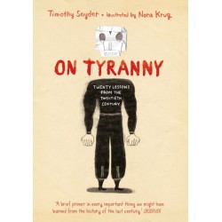 On Tyranny Graphic Edition: Twenty Lessons from the Twentieth Century