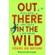 Out There in the Wild: Poems on Nature