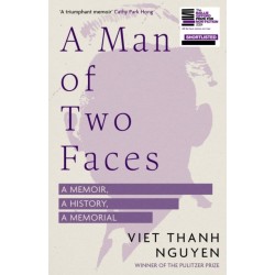 A Man of Two Faces: Shortlisted for the Baillie Gifford Prize for Non-Fiction 2024