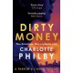 Dirty Money: 'Instantly gripping and great fun from beginning to end' Bella Mackie