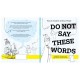 Do Not Say These Words