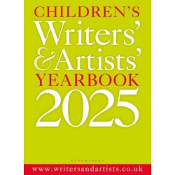 Children's Writers' & Artists' Yearbook 2025: The best advice on writing and publishing for children