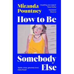 How to Be Somebody Else