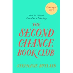 The Second Chance Book Club: A heart-warming and uplifting novel about family, love, friendship and the joy of books, from the author of Found in a Bookshop