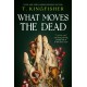 What Moves The Dead