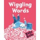 Wiggling Words