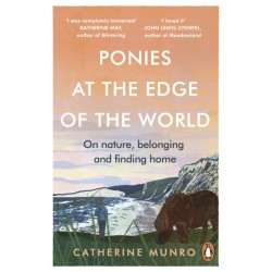 The Ponies At The Edge Of The World: On nature, belonging and finding home