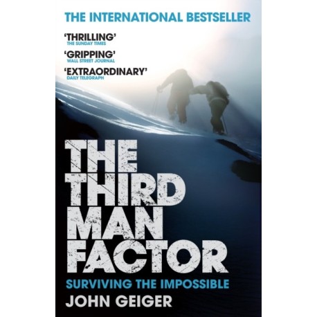 The Third Man Factor: Surviving the Impossible