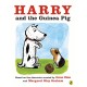 Harry and the Guinea Pig