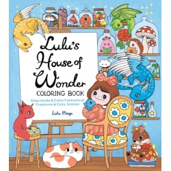 Lulu's House of Wonder Coloring Book: Step Inside & Color Fantastical Creatures & Cozy Scenes