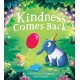 Kindness Comes Back