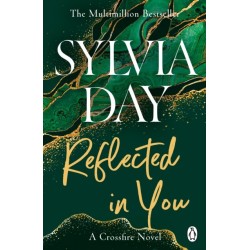 Reflected in You: A Crossfire Novel