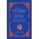 The Flame of Love: Rumi's 100 Most Passionate Poems
