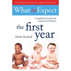 What To Expect The 1st Year [3rd  Edition]