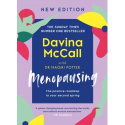 Menopausing: New Edition: the Positive Roadmap to Your Second Spring