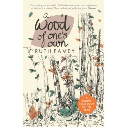 A Wood of One's Own: A lyrical, beguiling and inspiring nature memoir