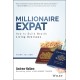Millionaire Expat: How To Build Wealth Living Overseas