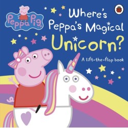 Peppa Pig: Where's Peppa's Magical Unicorn?: A Lift-the-Flap Book
