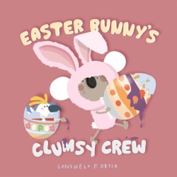 Easter Bunny's Clumsy Crew: Clumsy Crew