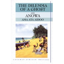 The Dilemma of a Ghost and Anowa 2nd Edition