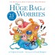 The Huge Bag of Worries