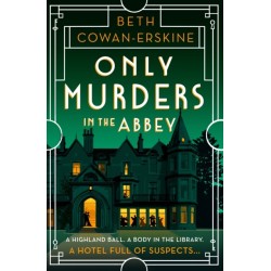 Only Murders in the Abbey: An absolutely gripping and witty Golden Age cozy murder mystery