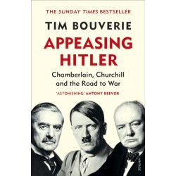Appeasing Hitler: Chamberlain, Churchill and the Road to War