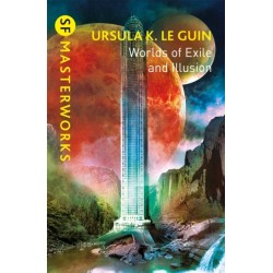 Worlds of Exile and Illusion: Rocannon's World, Planet of Exile, City of Illusions