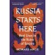 Russia Starts Here: Real Lives in the Ruins of Empire - Shortlisted for the Pushkin House Prize 2025