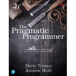 The Pragmatic Programmer, The: Your journey to mastery, 20th Anniversary Edition