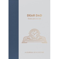Dear Dad, from you to me: Timeless Edition