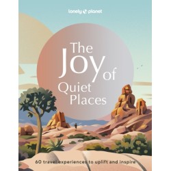 Lonely Planet The Joy of Quiet Places