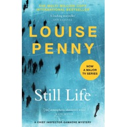 Still Life: thrilling and page-turning crime fiction from the author of the bestselling Inspector Gamache novels