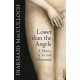 Lower than the Angels: A History of Sex and Christianity
