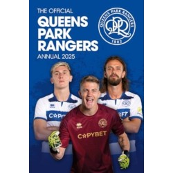 Official Queens Park Rangers Annual 2025