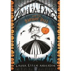 Amelia Fang and the Barbaric Ball