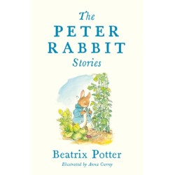 The Peter Rabbit Stories: Deluxe edition with 77 new colour illustrations by Anna Currey: The Perfect Easter Gift (Alma Junior Classics)