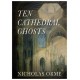 Ten Cathedral Ghosts