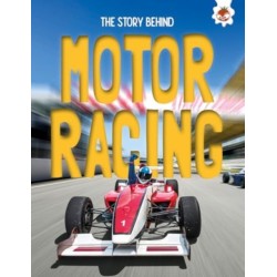 The Story Behind: Motor Racing