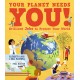 Your Planet Needs You! Brilliant Jobs to Protect Your World: Illustrated guide to inspiring future eco careers for kids, with positive solutions for climate change from an expert scientist and an award-winning author