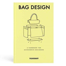 Fashionary Bag Design: A Handbook for Accessories Designers