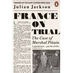 France on Trial: The Case of Marshal Petain