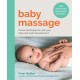 Baby Massage: Proven techniques to calm your baby and assist development: with step-by-step photographic instructions