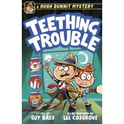 A Hugh Dunnit Mystery: Teething Trouble